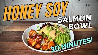 HONEY SOY SALMON BOWL | 30 Minutes Meals | EP 1