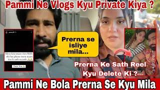 Pammi Dedha Vlogs - Pammi Ne Vlog Private Kyu Kiya️Pammi Ne Btaya Prerna Kyu Mila️Prerna Vlogs