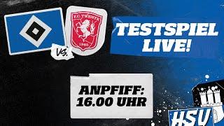 RE-LIVE: TESTSPIEL I HSV vs. Twente Enschede I Live aus dem Volkspark