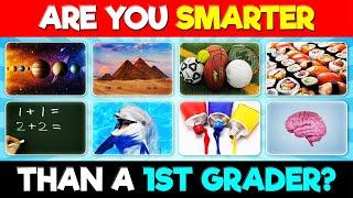 Are You Smarter Than a 1st Grader?