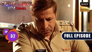 Jaal | Crime Patrol - City Crimes - Ep 32 | Full Episode | 14 Nov 2024