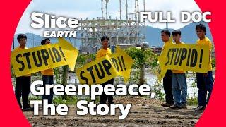 Greenpeace: Pioneers of Environmental Activism | SLICE EARTH | FULL DOC