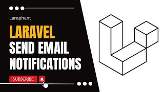 How to send email notifications | Laravel Notifications