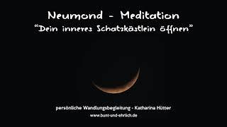 Meditation "Dein innere Schatzkästlein öffnen", Katharina Hütter - persönliche Wandlungsbegleitung