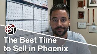 Phoenix Real Estate Agent: The Best Time to Sell in Phoenix