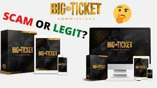 Honest Big Ticket Commissions REVIEW - Does it Work?