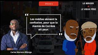 CARLOS MARTENS BILONGO : LES MÉDIAS SÈMENT LA CONFUSION POUR QUE LA PETITE MAMIE DE CORRÈZE AIT PEUR