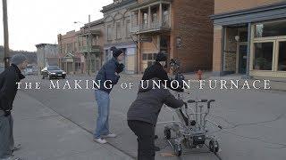 The Making of Union Furnace