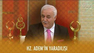 Hz. Adem'in Yaradılışı - Nihat Hatipoğlu ile Dosta Doğru Kolaj