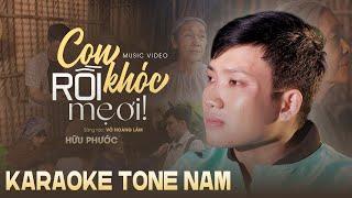 [KARAOKE] Con Khóc Rồi Mẹ Ơi - Hữu Phước (Tone Nam) | Sáng tác: Võ Hoàng Lâm