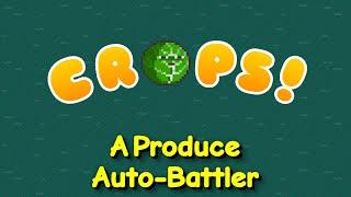 "A Produce Auto-Battler" - CROPS! - Episode 1