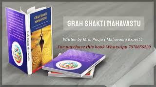 For purchase Grah Shakti Mahavastu book .... whatsapp 7078856220