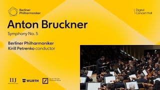 Bruckner: Symphony No. 5 / Petrenko · Berliner Philharmoniker