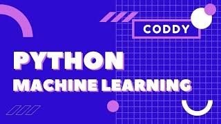 Python and machine learning. CODDY School