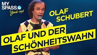 Olaf und der Schönheitswahn | Olaf Schubert