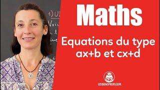 Equations du type ax+b=cx+d - Maths - 5e - Les Bons Profs