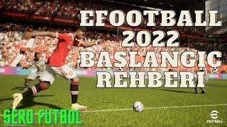 EFOOTBALL 2022 BAŞLANGIÇ REHBERİ YENİ BAŞLAYANLAR NE YAPMASI LAZIM ? (ÖNERİLER)