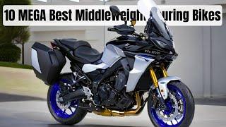 TOP 10 MEGA BEST MIDDLEWEIGHT TOURING MOTORCYCLES THIS YEAR