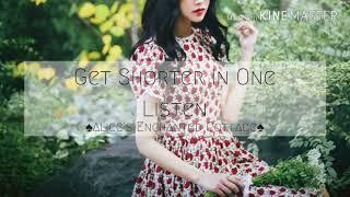 ️Get Shorter In One Listen️