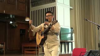 【2022聖靈降臨節音樂會 Pentecost Concert • Part 3 of 4】Jacky Lau (Guitar) 劉卓威 (結他)