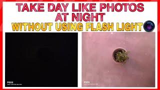 How to take Day like Photo at Night |Without Using Flash light