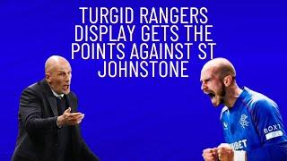 Turgid Rangers performance gets the 3 points against St Johnstone