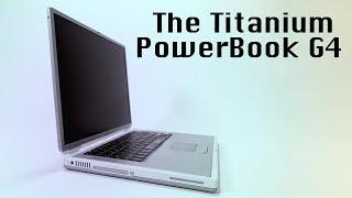 The Titanium PowerBook G4