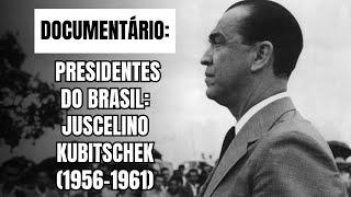 História do Brasil: Juscelino Kubitschek