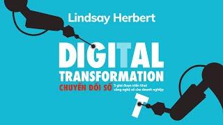 [Sách Nói] Digital Transformation - Chuyển Đổi Số - Chương 1 | Lindsay Herbert