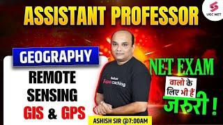 Assistant Professor Geography Classes | Remote Sensing, GIS & GPS | UGC NET Geography By Ashish
