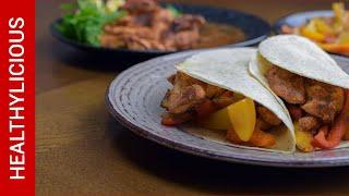 Chicken Fajitas Recipe | Skillet Chicken Fajitas | Mexican Recipe | Healthylicious