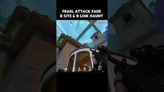 Pearl Fade Attack Rush B Site and B Link Info Check Haunt