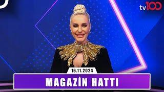 Magazin Hattı l 16 Kasım 2024