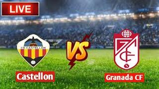 en vivo . Castellon Vs Granada CF