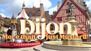 Exploring Dijon, France | What To See and Do