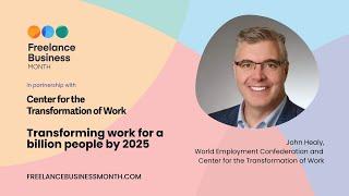 The CTW – transforming work for a billion people by 2025 with John Healy