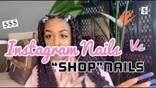 INSTAGRAM NAILS VS "SHOP NAILS" *RE-UPLOAD WITH OTHER NAIL TECH INSIGHT! #nailtech #instagramnails