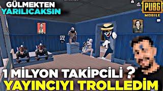 1 MİLYON TAKİPÇİLİ YAYINCIYI TROLLEDİM  %1.000.000 GÜLMEK GARANTİ  PUBG MOBİLE TROLL