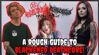 A Rough Guide to Blackened Deathcore