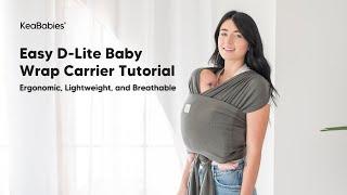 How to Wear KeaBabies D-Lite Baby Wrap Carrier