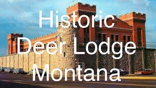 A Drive through the Historic Deer Lodge Montana