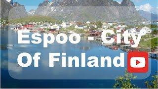 Espoo - City of Finland