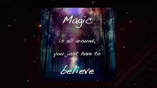 Believe in Magic