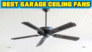 Best Garage Ceiling Fans Reviews 2020