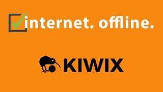 Internet. Offline. with Kiwix - Quick Introduction