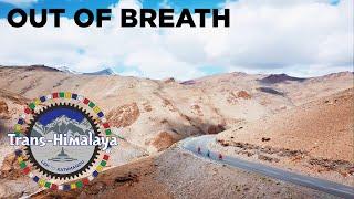 Out Of Breath: Cycling The Mountains Of The Trans-Himalaya Cycling Adventure