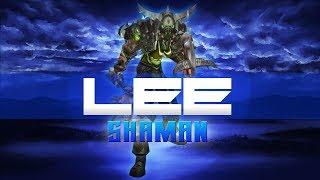 Lee 1 - [Enhance Shaman]