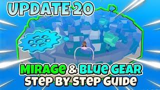 How to find MIRAGE ISLAND and BLUE GEAR in UPDATE 20 - BLOX FRUITS