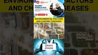 Environmental factors and chronic diseases #chronicdisease