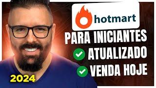 Hotmart Passo a Passo p/ Iniciantes 2024, Atualizado (Afiliado do Zero, Venda Hoje, Completo)